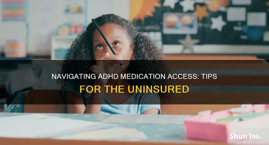 how to get adhd medication without insurance