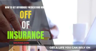 Affordable Medication Options When You're Off Insurance