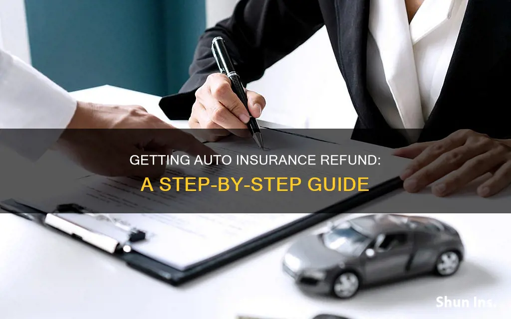 how to get auto insurance refund