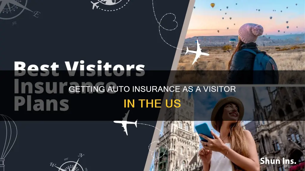 how to get auto insurance when visiting the us