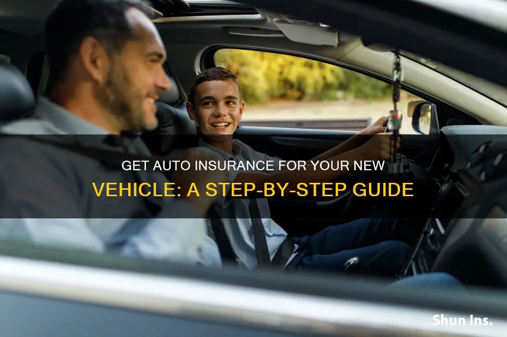 how to get auto insurance with new vehicle