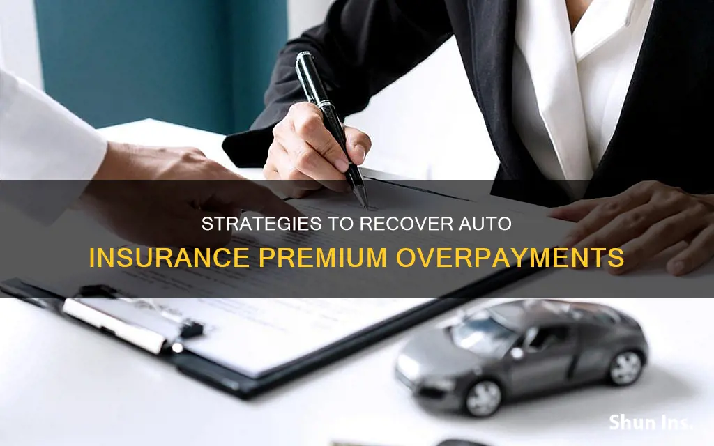 how to get back auto insurance premium