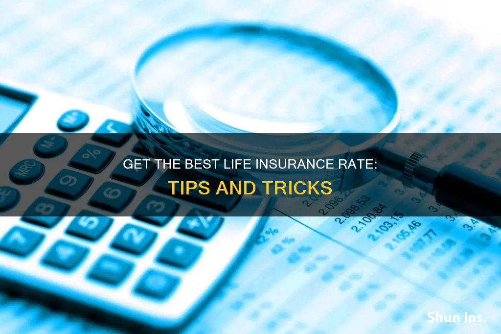 how to get best life insurance rate