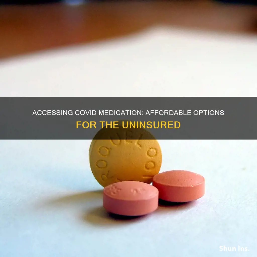 how to get covid medication without insurance