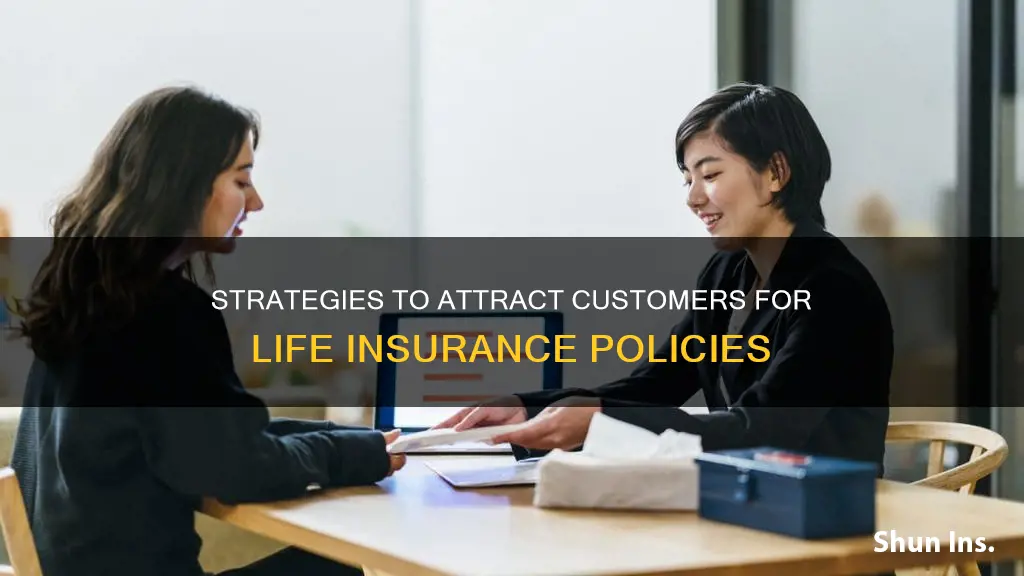 how to get customers for life insurance