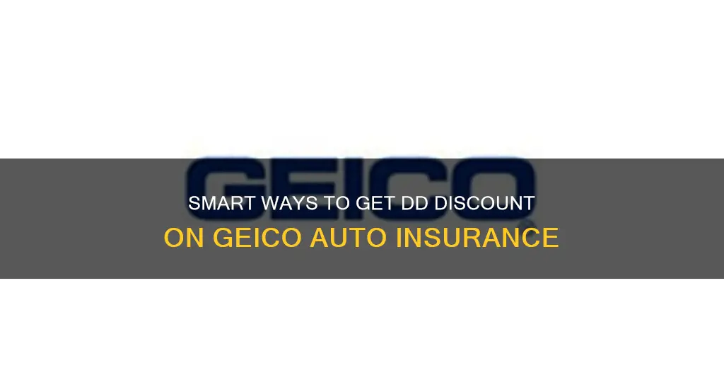 how to get dd discount on my geico auto insurance