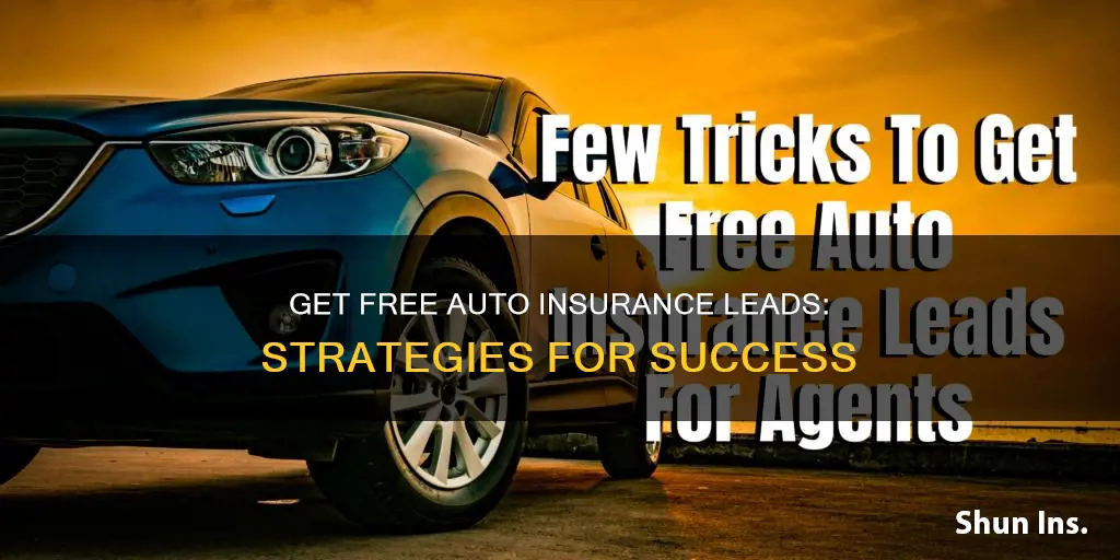 how to get free auto insurance leads