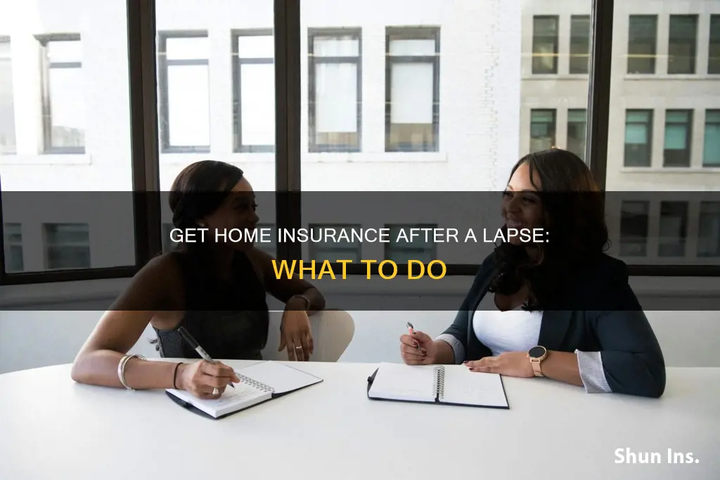how to get homeowners insurance after lapse