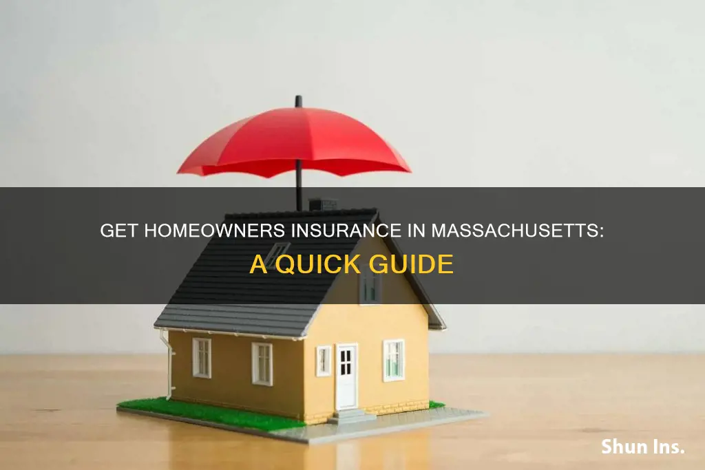 how to get homeowners insurance in mass