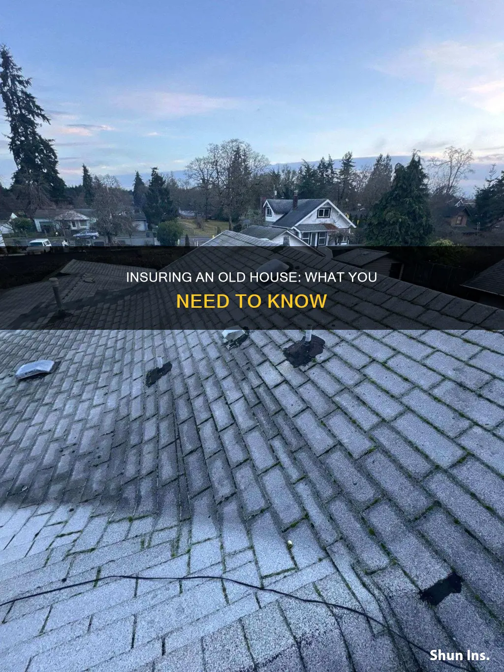 how to get homeowners insurance on old house