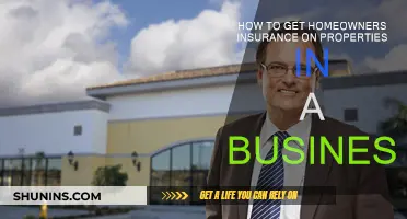 Insuring Your Business Property: The Homeowner's Guide
