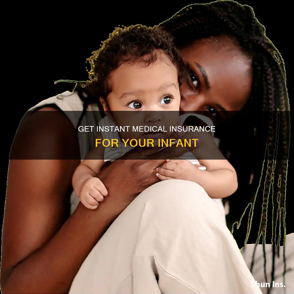 how to get immediate medical insurance for infant