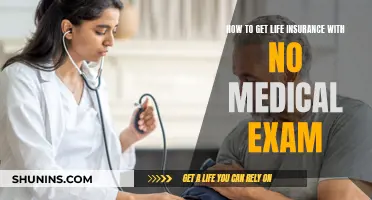 Get Life Insurance Without a Medical Exam