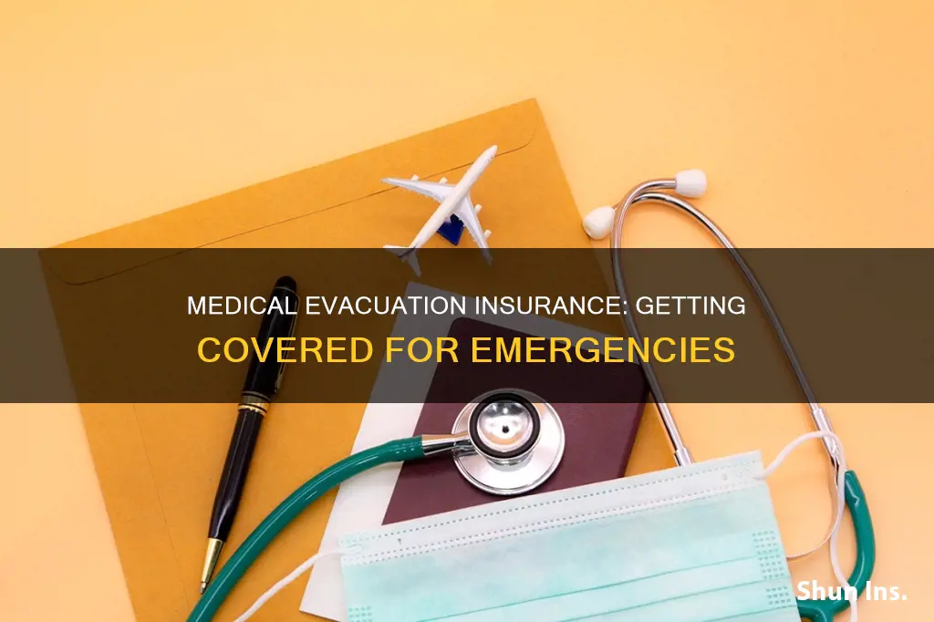 how to get medical evacuation insurance