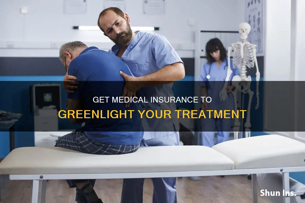 how to get medical insurance company to approve your treatment