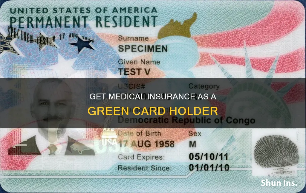 how to get medical insurance for green card holder