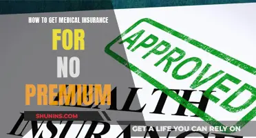 Get Medical Insurance Without Paying a Premium