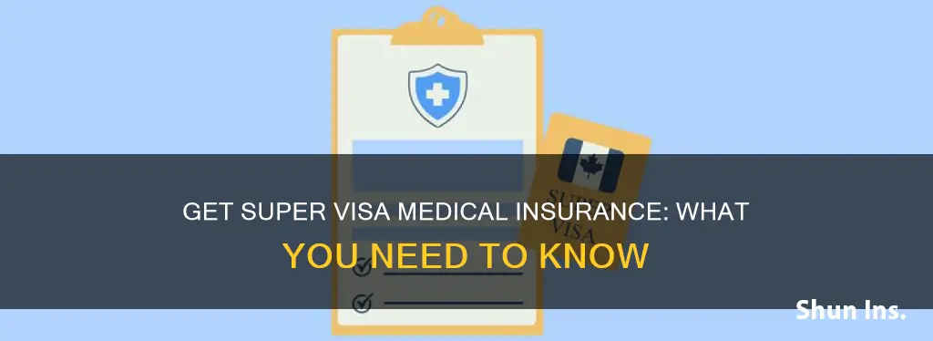 how to get medical insurance for supervisa