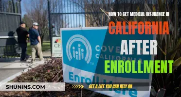 Get Medical Insurance in California: Post-Enrollment Options