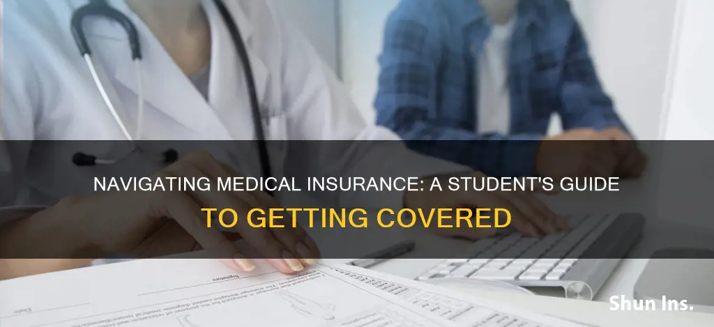 how to get medical insurance when studying