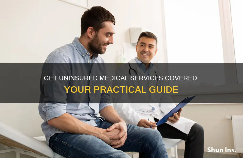 how to get medical services not treated by insurance