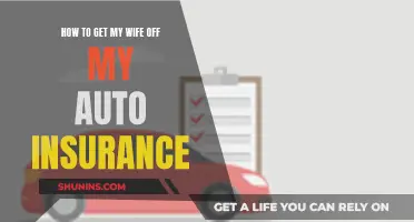 Remove Your Wife from Your Auto Insurance Policy