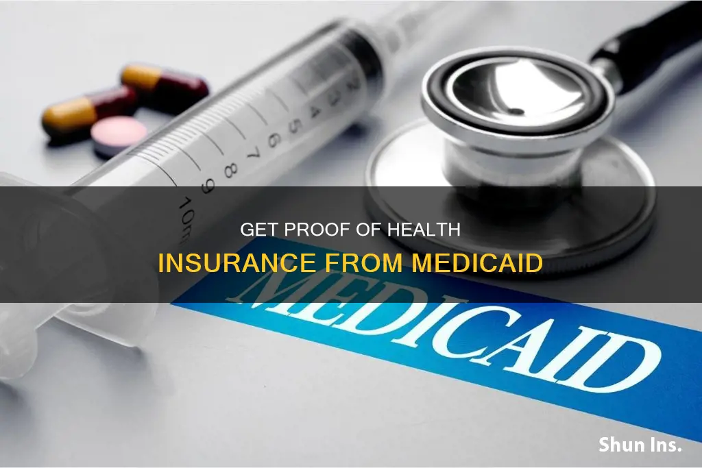 how to get proof of health insurance from medicaid