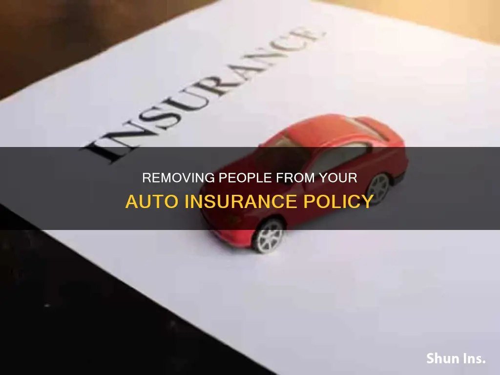 how to get someone off your auto insurance