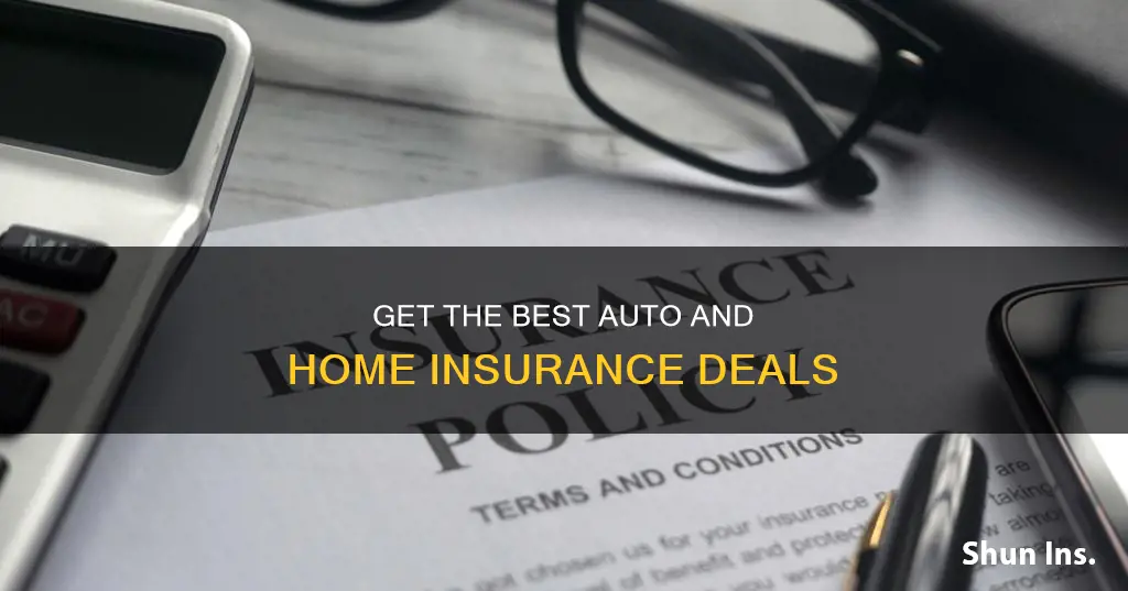 how to get the best auto and homeowners insurance deal