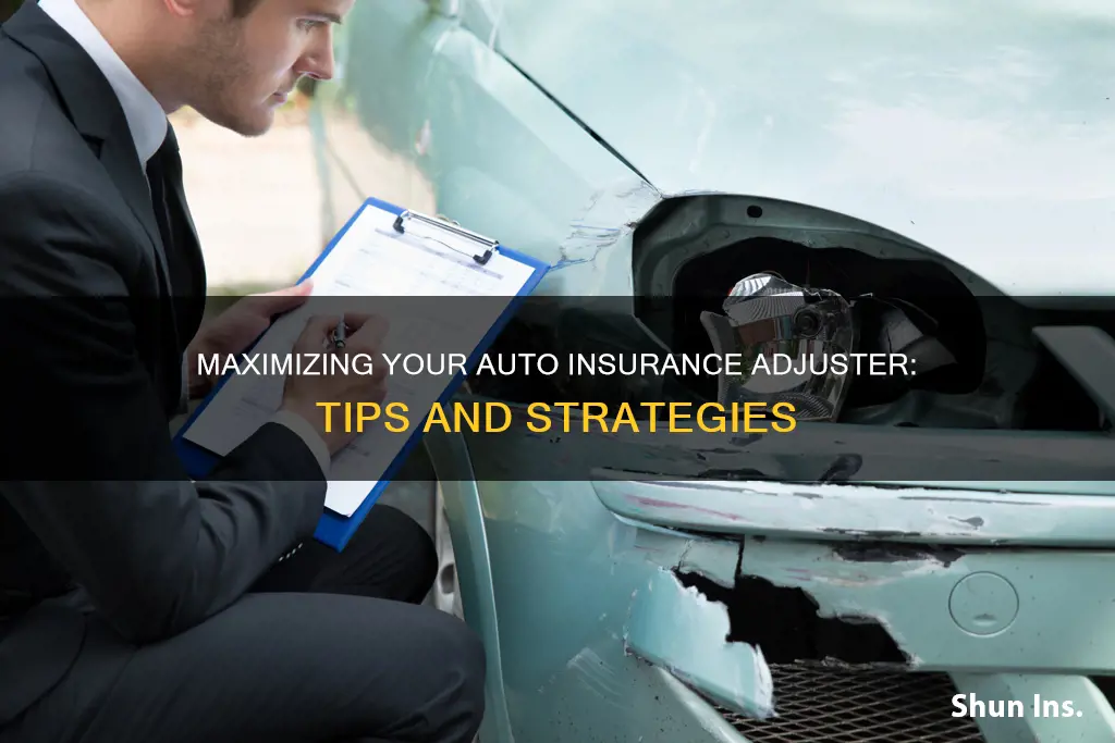 how to get the most from auto insurance adjuster