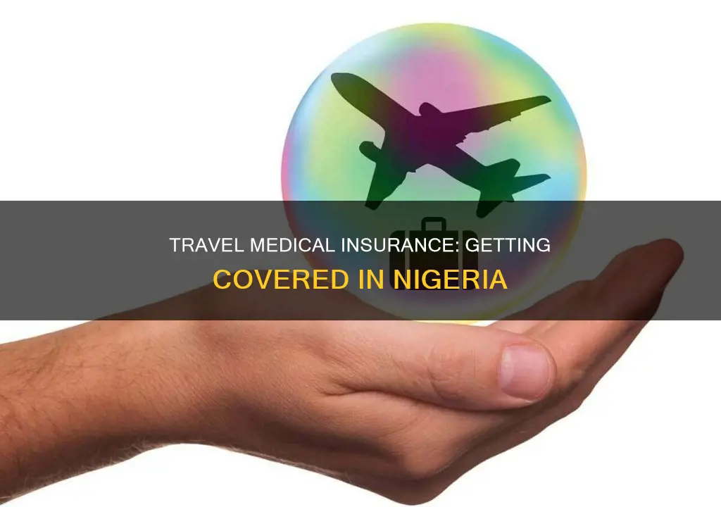 how to get travel medical insurance in nigeria