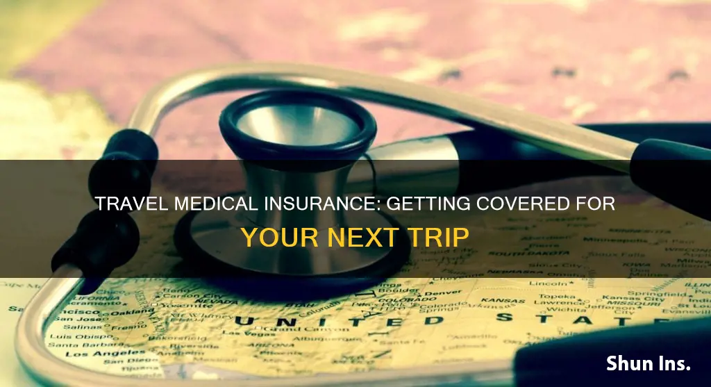 how to get travel medical insurance