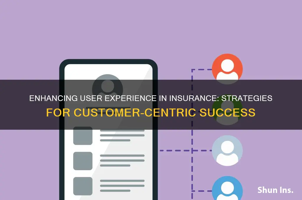 how to give user experience in insurance