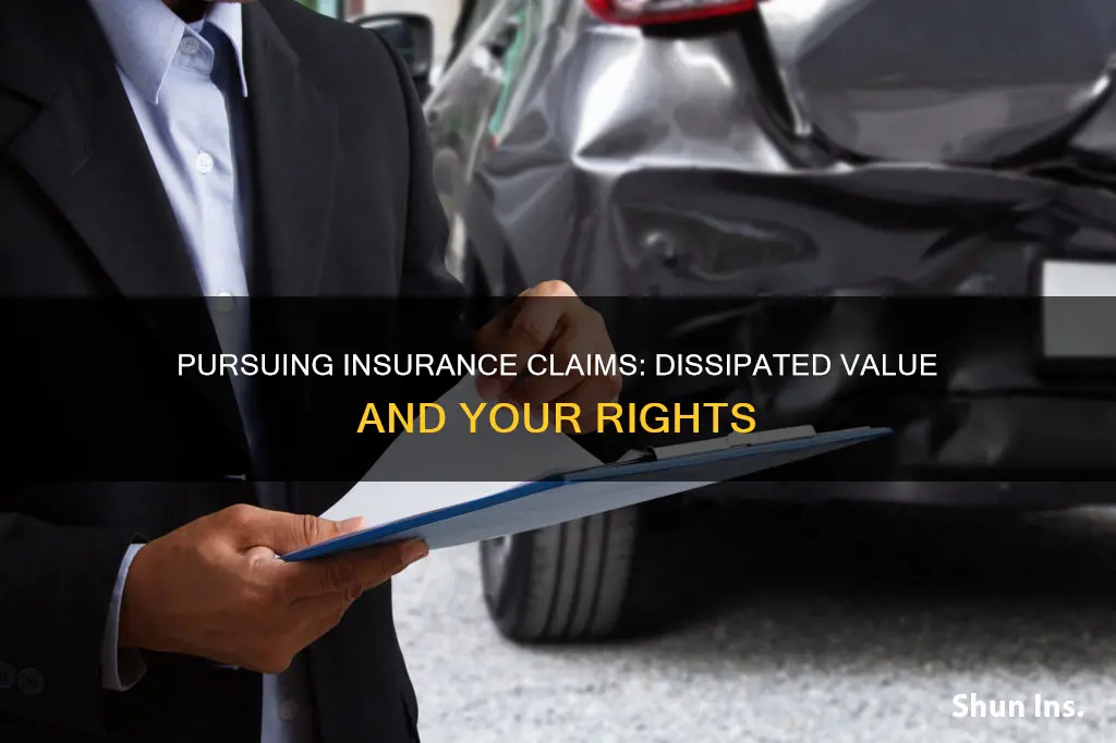 how to go after insurance co for dissipated value