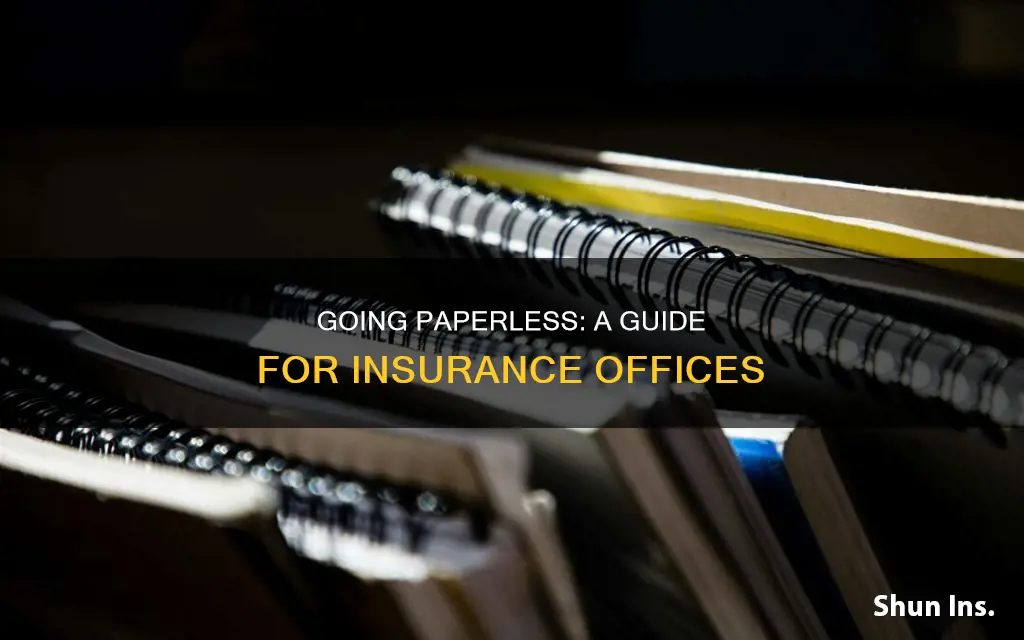 how to go paperless in an insurance office