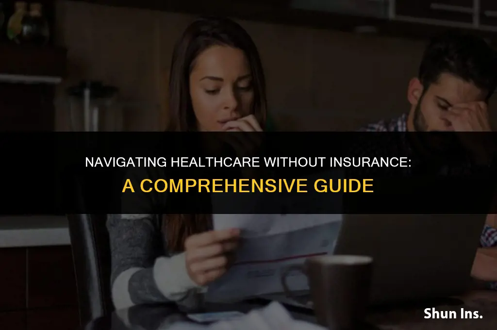 how to go to the doctor with no health insurance