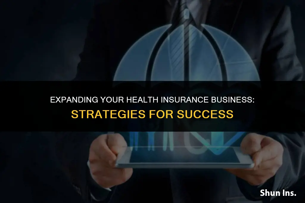 how to grow health insurance business