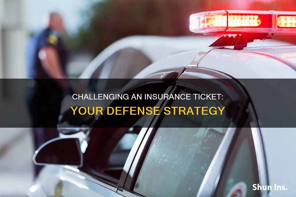 how to handle a no proof of insureance ticket