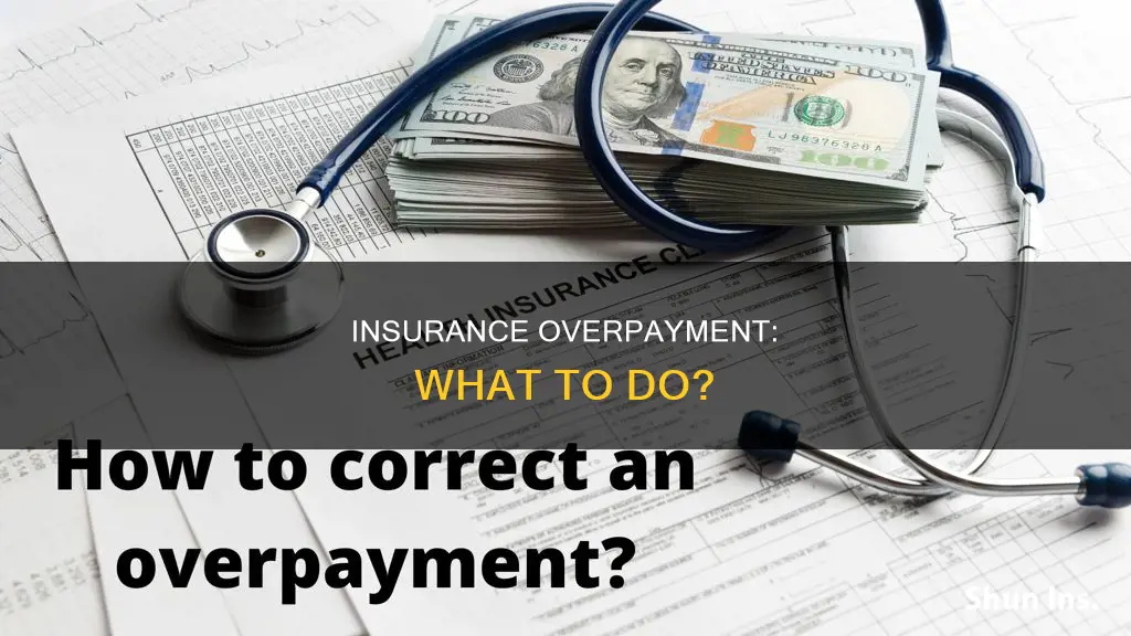 how to handle an overpayment from the insurance carrier