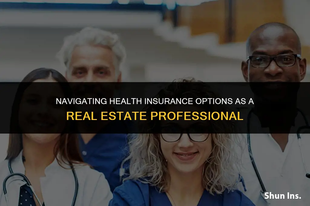 how to handle health insurance as a real estate agent