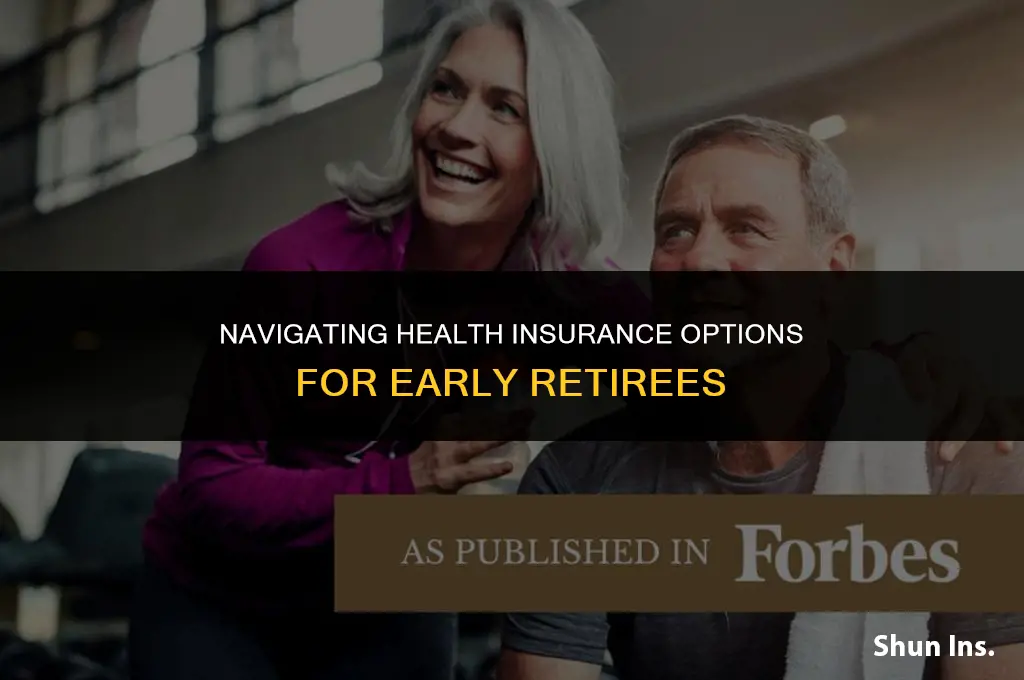 how to handle health insurance if you retire early