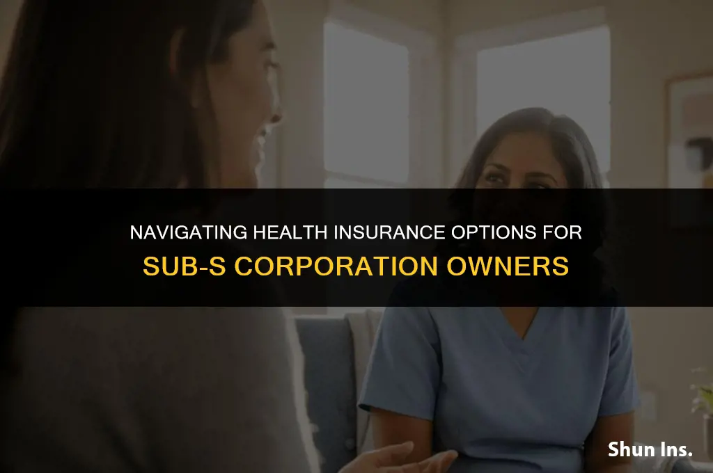how to handle sub s owner health insurance