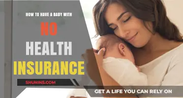 Navigating Parenthood Without Health Insurance: A Comprehensive Guide