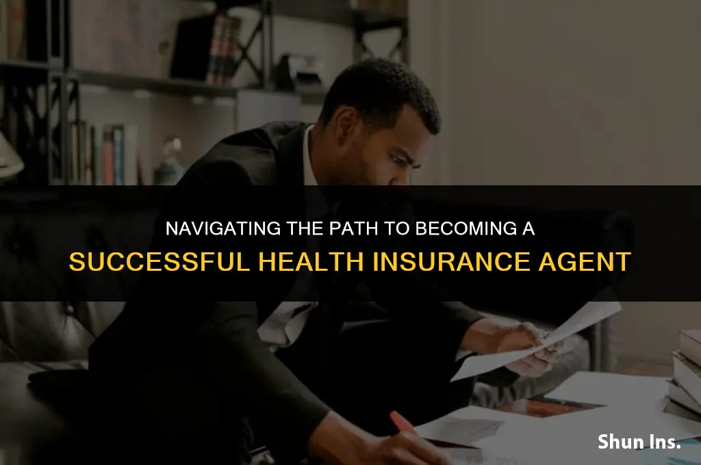 how to health insurance agent