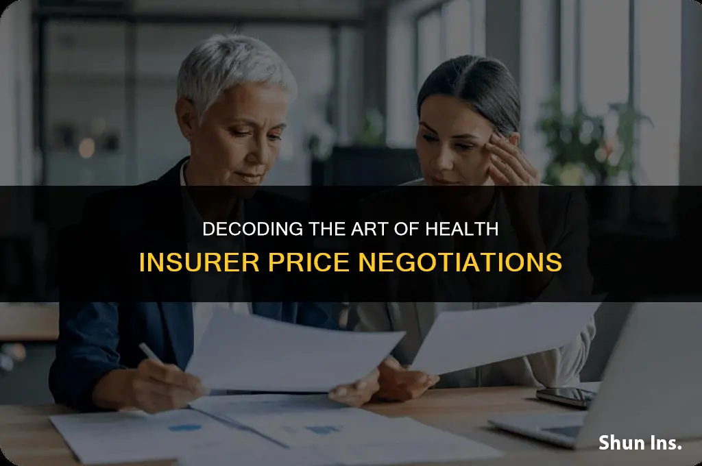 how to health insurers negotiate pricing