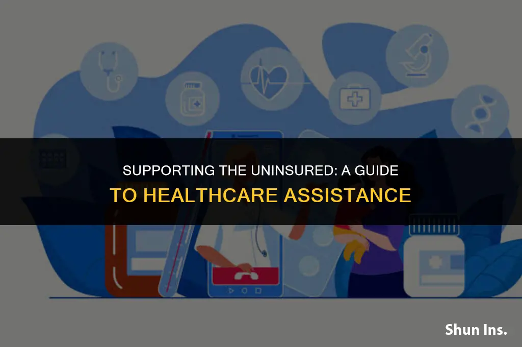 how to help someone with no health insurance