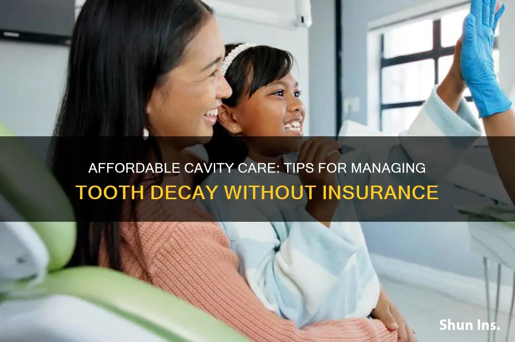 how to help with cavities and no insurance