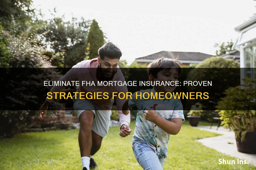how to het rid of fha loan insurance