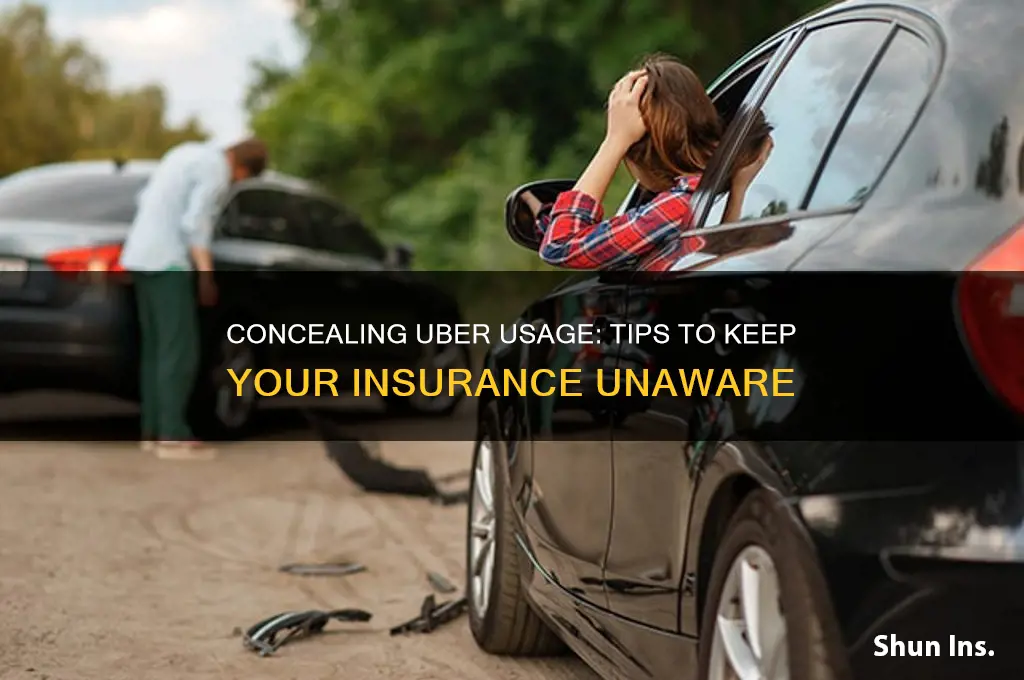 how to hide uber from insurance