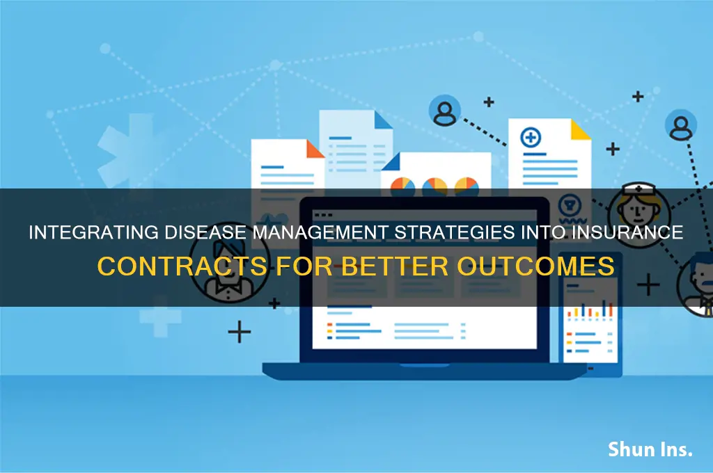 how to incorporate disease management into insurance contract